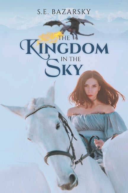 The Kingdom in the Sky by Bazarsky, S. E.
