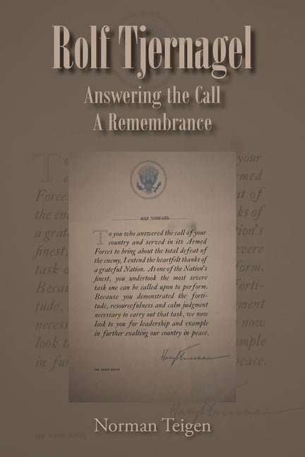 Rolf Tjernagel: Answering the Call A Remembrance