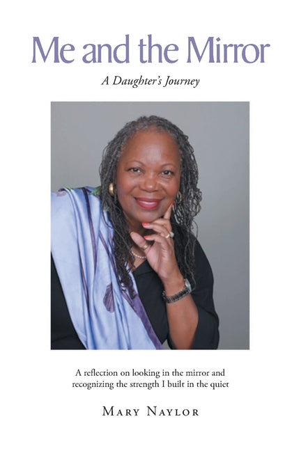 Me and the Mirror: A Daughter's Journey