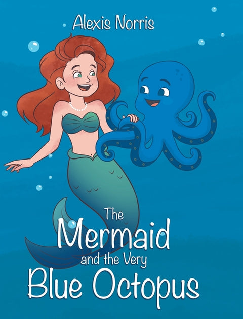 The Mermaid and the Very Blue Octopus