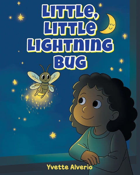 Little, Little Lightning Bug by Alverio, Yvette