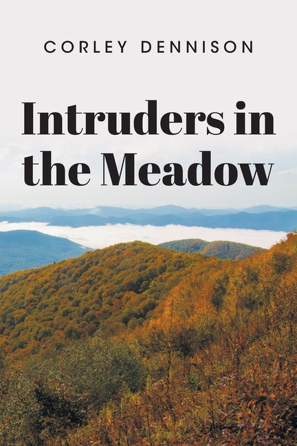 Intruders in the Meadow