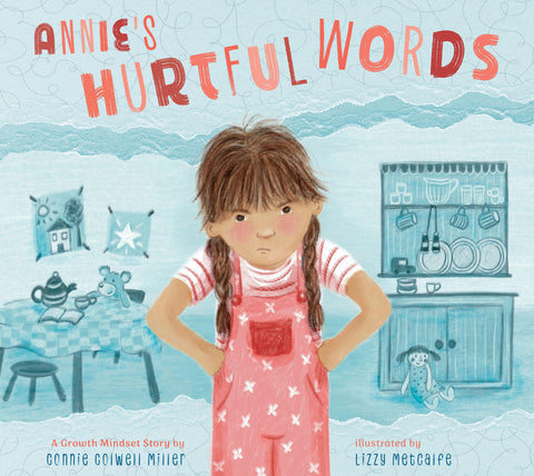 Annie's Hurtful Words: A Growth Mindset Story