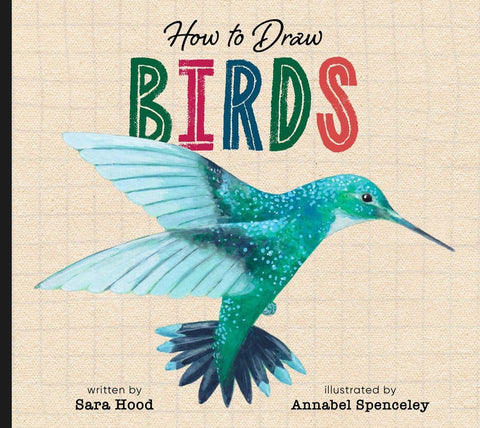 How to Draw Birds by Hood, Sara