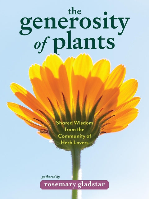 The Generosity of Plants: Shared Wisdom from the Community of Herb Lovers