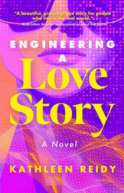 Engineering a Love Story by Reidy, Kathleen