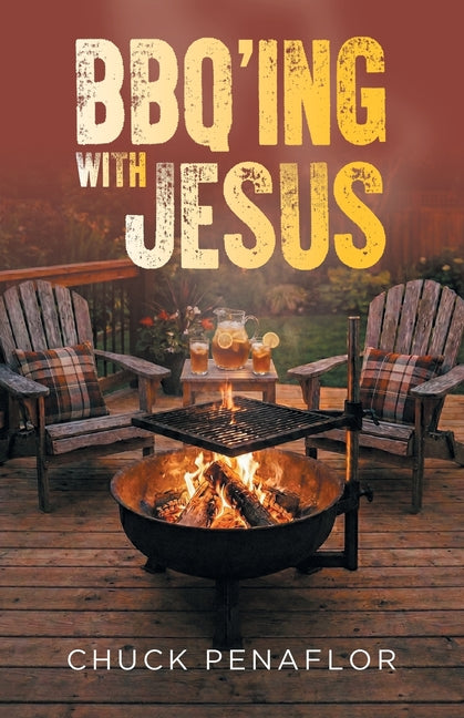 BBQ'ing with Jesus by Penaflor, Chuck