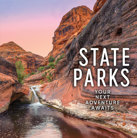 State Parks: Discover America's Best from All 50 States Beautiful Photos & Descriptions Hardcover Coffee Table Book Gift for Nature & Outdoor Lovers