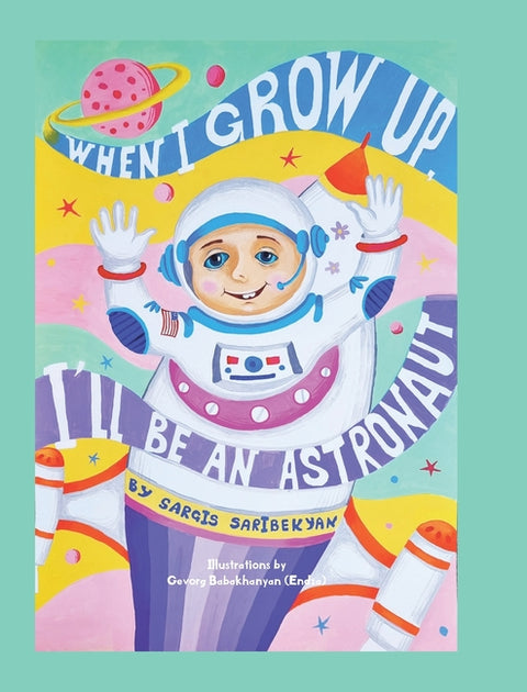 When I Grow Up, I'll Be an Astronaut