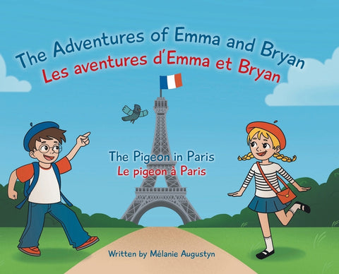 The Adventures of Emma and Bryan; Les aventures d'Emma et Bryan: The Pigeon in Paris; Le pigeon à Paris