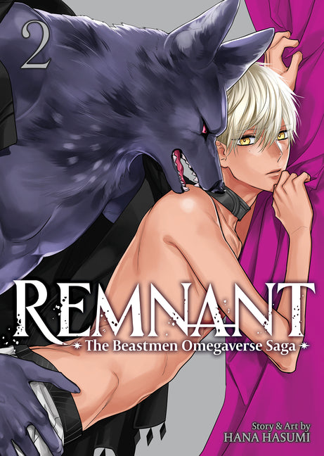 Remnant: The Beastmen Omegaverse Saga Vol. 2 by Hasumi, Hana