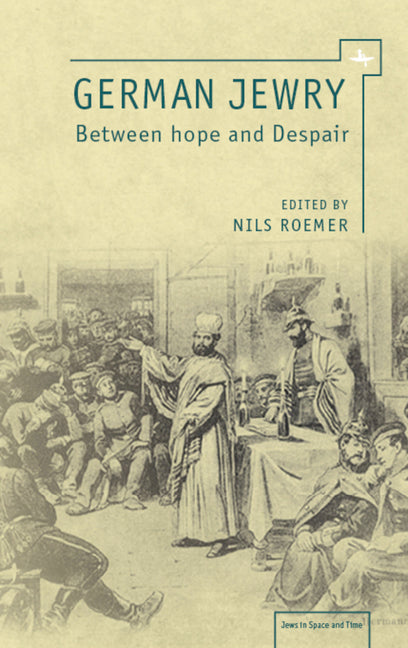 German Jewry: Between Hope and Despair