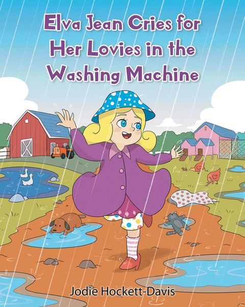 Elva Jean Cries for Her Lovies in the Washing Machine by Hockett-Davis, Jodie