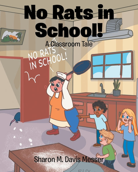 No Rats in School!: A Classroom Tale by Davis Messer, Sharon M.