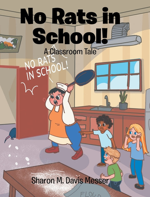 No Rats in School!: A Classroom Tale by Davis Messer, Sharon M.