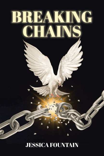 Breaking Chains by Fountain, Jessica