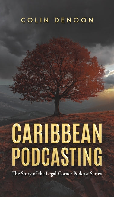 Caribbean Podcasting by Denoon, Colin