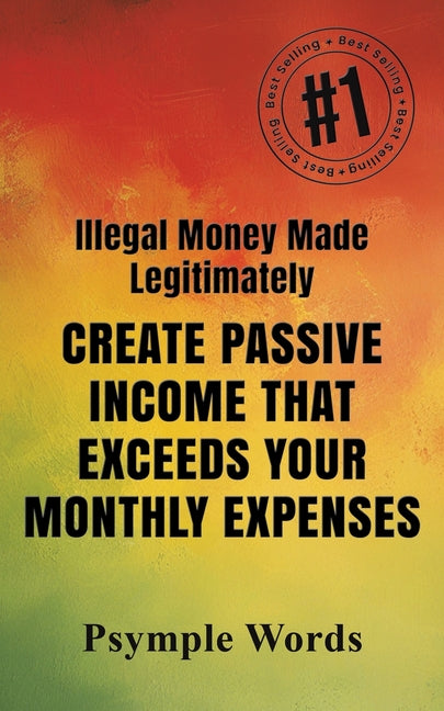 Illegal Money Made Legitimately by Words, Psymple