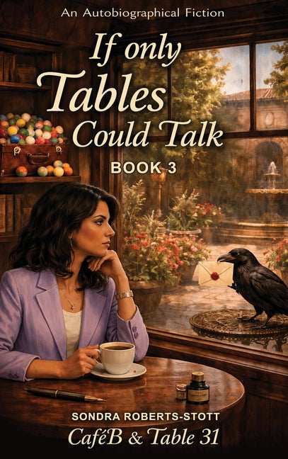 If Only Tables Could Talk by Stott, Sondra Roberts