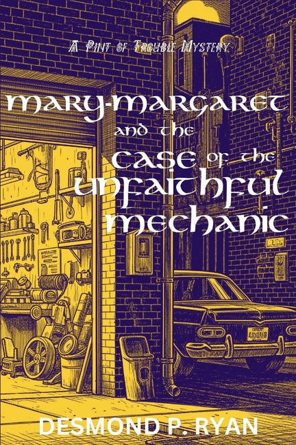 Mary-Margaret and the Case of the Unfaithful Mechanic: A Pint of TroubleMystery