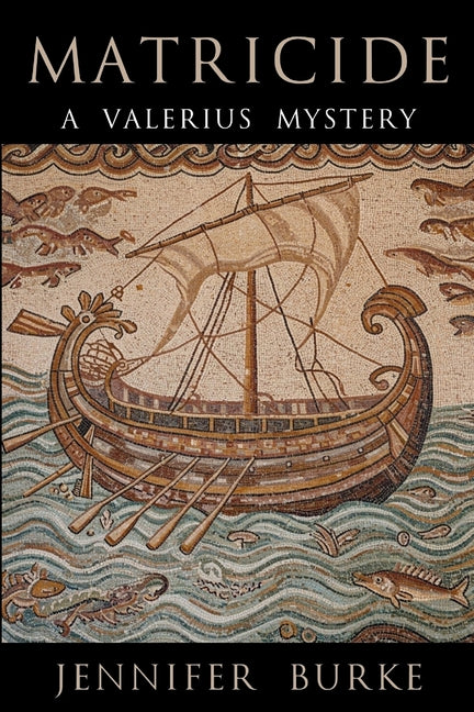 Matricide: A Valerius Mystery