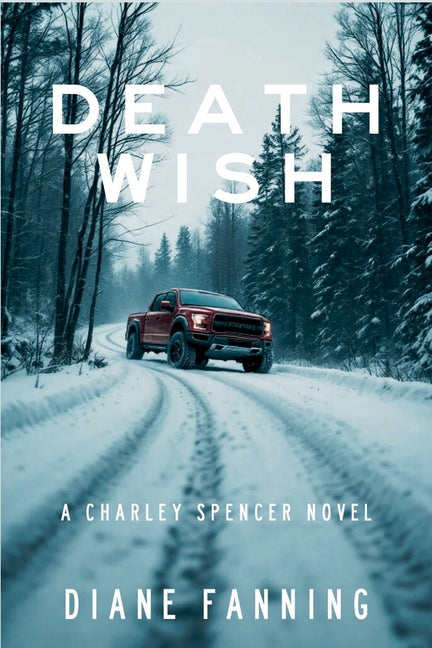 Death Wish: A Charley Spencer Novel