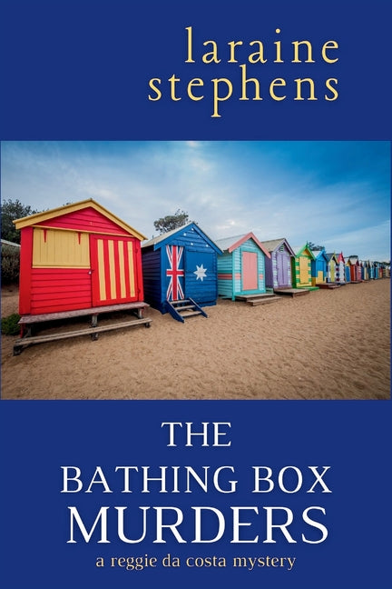 The Bathing Box Murders: A Reggie da Costa Mystery by Stephens, Laraine