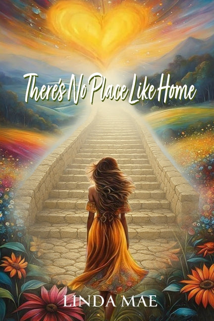 There's No Place Like Home by Mae, Linda