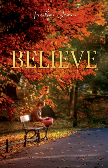 Believe: A Story of Grace After the Fall by Jean, Tasha