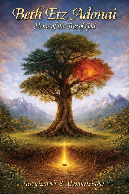 Beth Etz Adonai: Home of the Tree of God