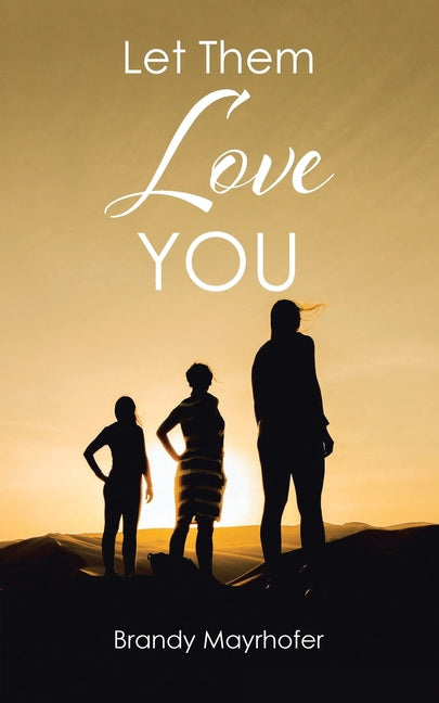 Let Them Love You