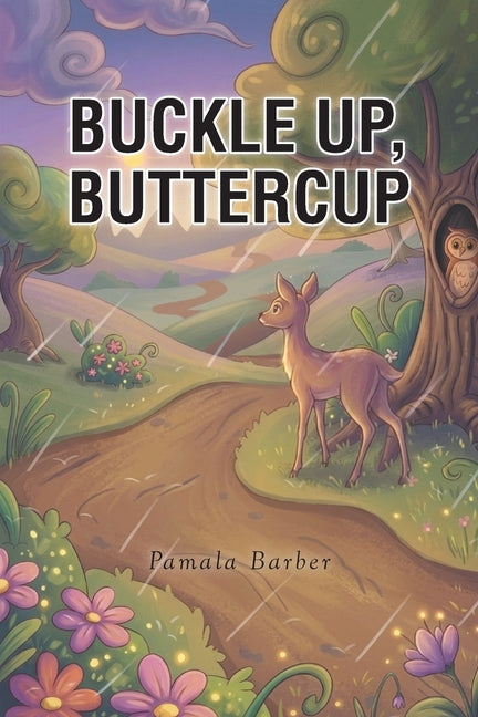 Buckle Up, Buttercup by Barber, Pamala