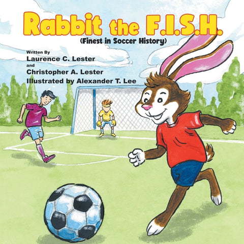 Rabbit the F.I.S.H.: (Finest in Soccer History)