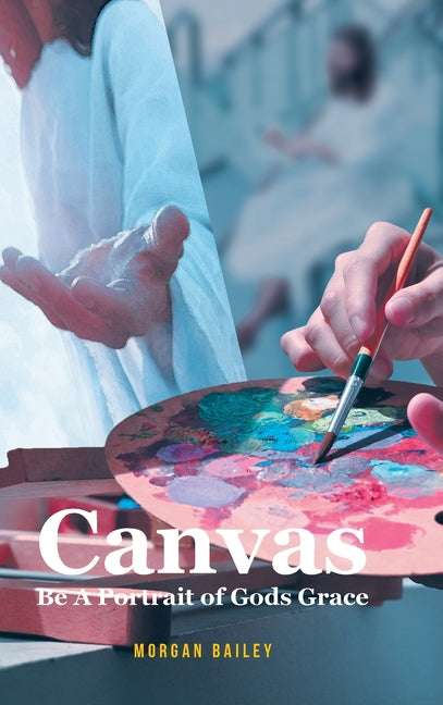 Canvas: Be A Portrait of Gods Grace