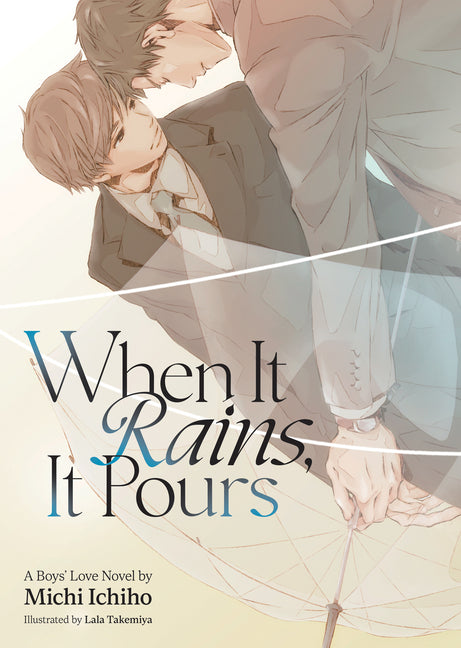 When It Rains, It Pours (Light Novel) by Ichiho, Michi