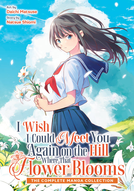 I Wish I Could Meet You Again on the Hill Where That Flower Blooms (Manga) (Omnibus) by Shiomi, Natsue