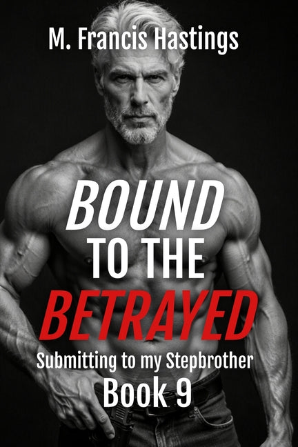 Bound to the Betrayed