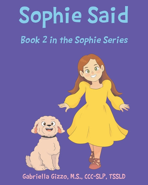 Sophie Said by M. S. CCC-Slp Tssld, Gabriella Gizzo