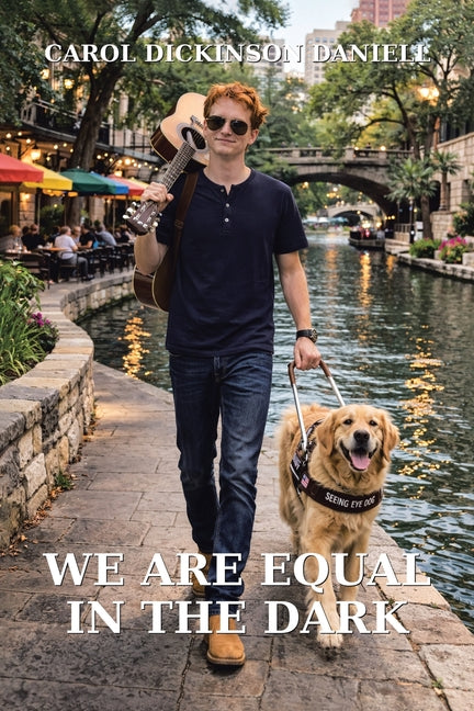 We Are Equal In The Dark by Daniell, Carol Dickinson
