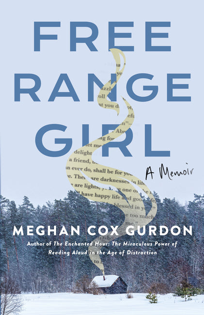 Free Range Girl by Cox Gurdon, Meghan