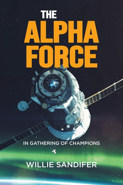 The Alpha Force in Gathering of Champions