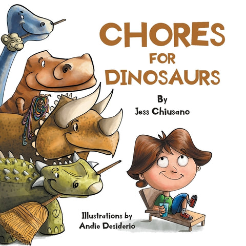 Chores for Dinosaurs by Chiusano, Jess
