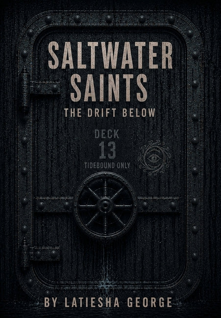 Saltwater Saints: The Drift Below