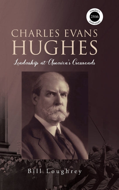 Charles Evans Hughes by Loughrey, Bill