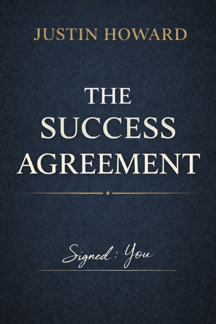 The Success Agreement by Howard, Justin