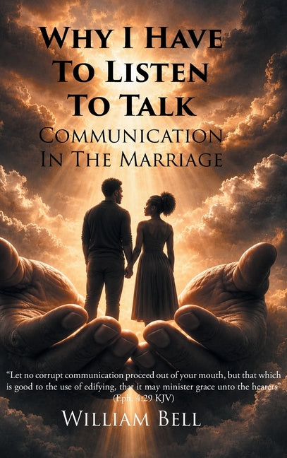 Why I Have to Listen to Talk: Communication in the Marriage