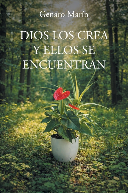 Dios Los Crea Y Ellos Se Encuentran