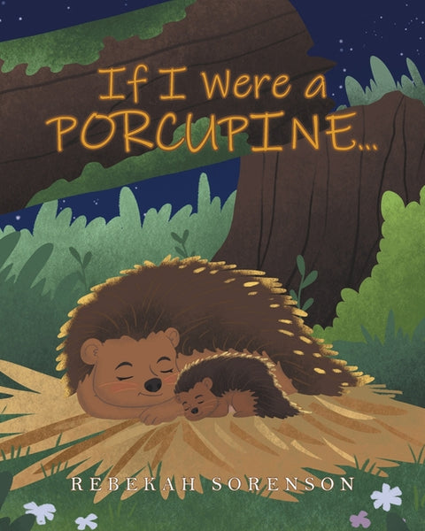 If I Were a Porcupine...