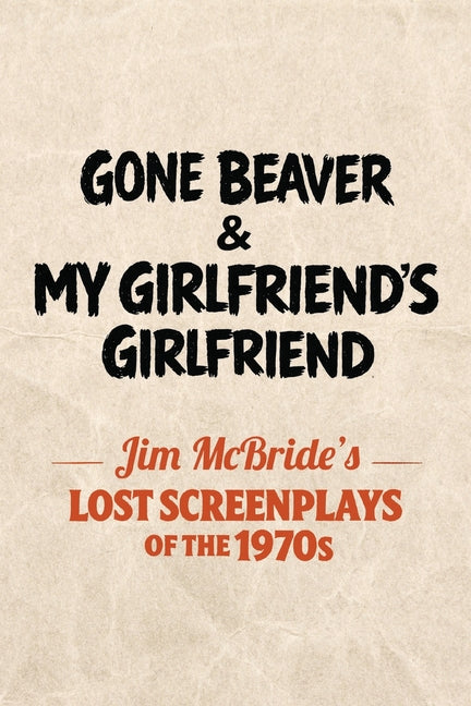 Gone Beaver & My Girlfriend's Girlfriend