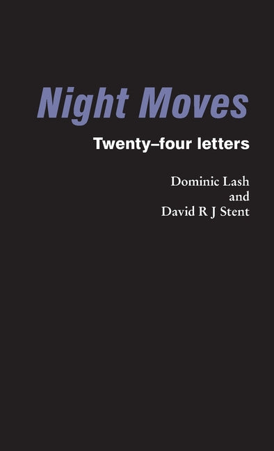 Night Moves: Twenty-four letters